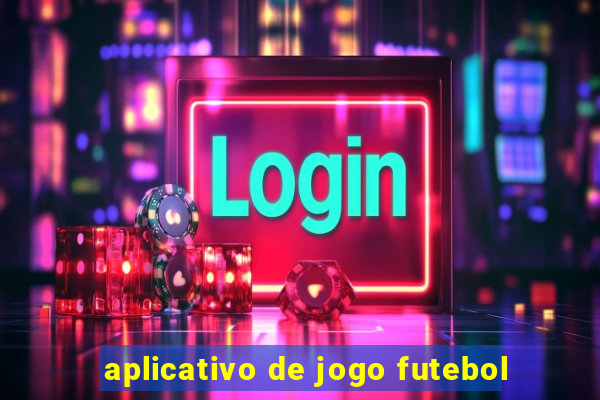 aplicativo de jogo futebol